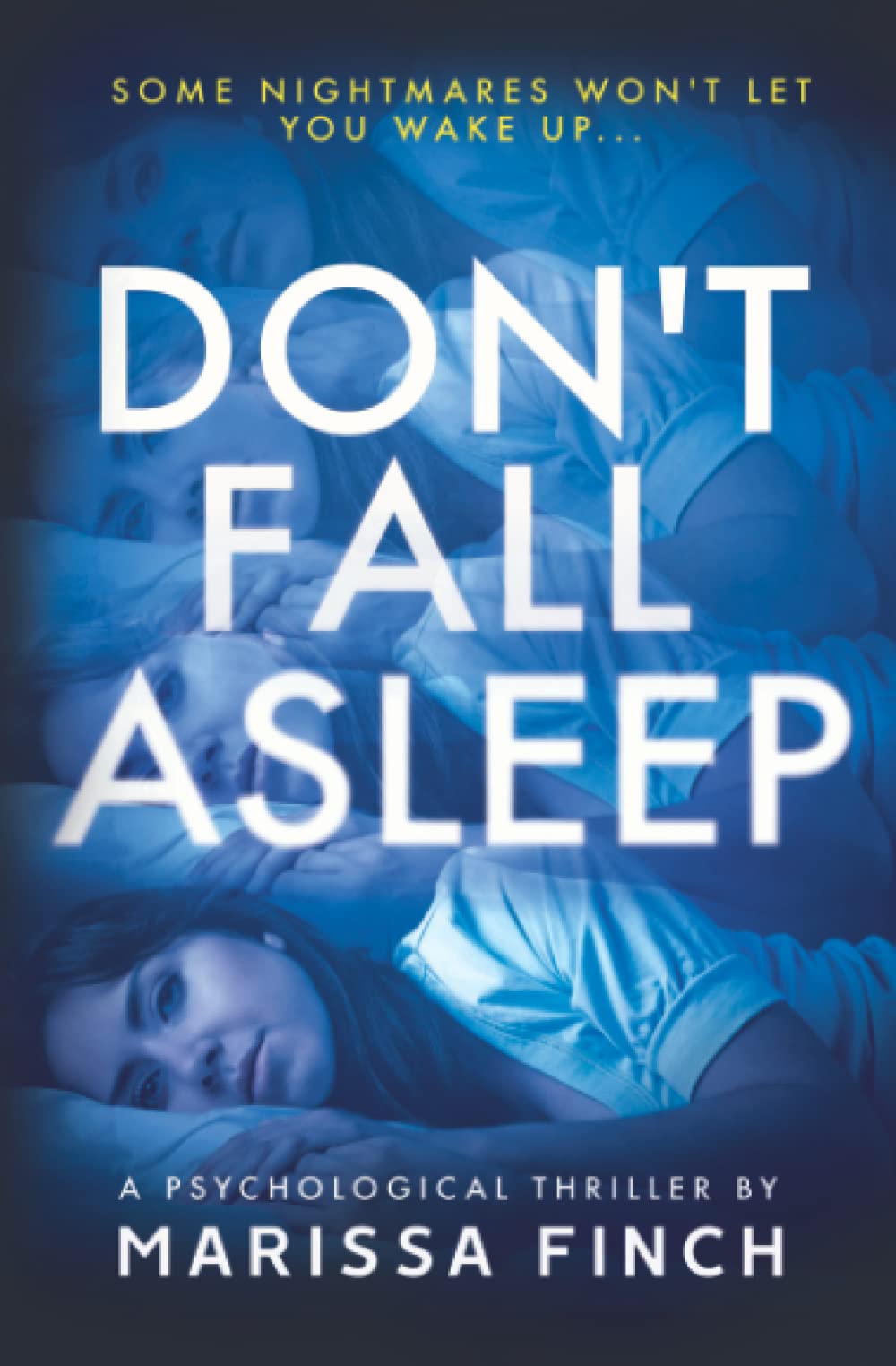 Don't Fall Asleep: A Gripping Psychological Thriller - 7933