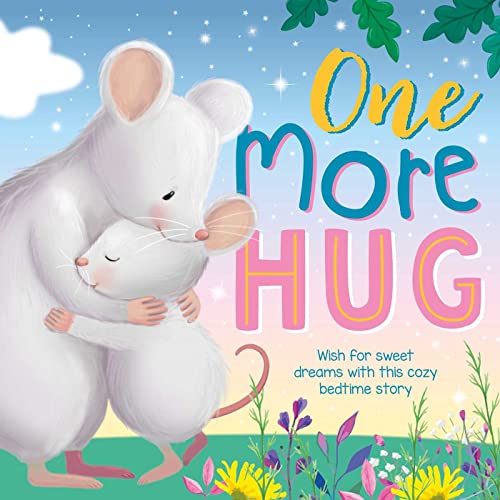 One More Hug: Wish for Sweet Dreams with This Cozy Bedtime Story - 3544