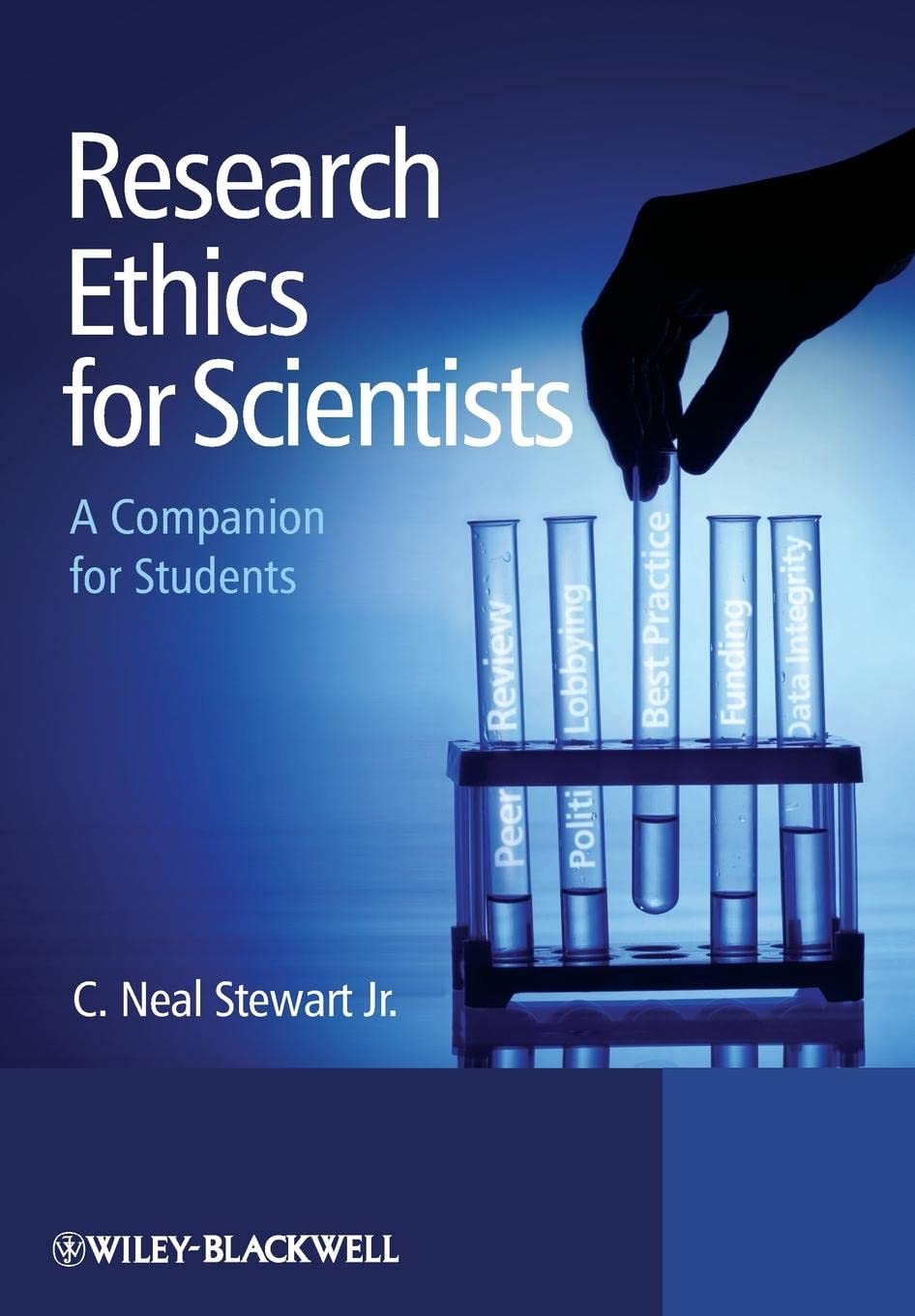 Research Ethics for Scientists: A Companion for Students
