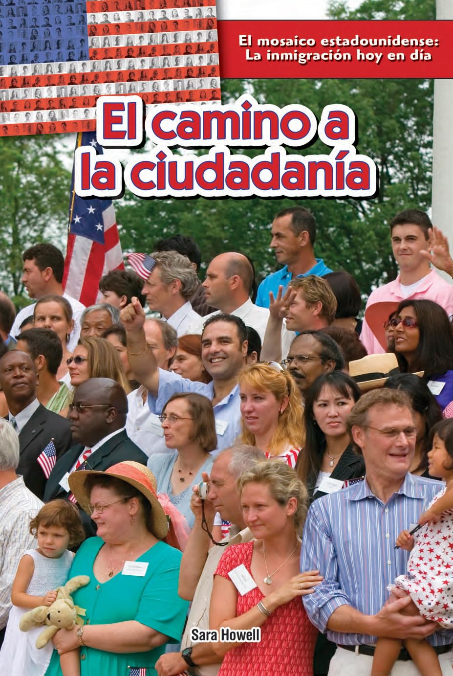 El camino a la ciudadana / The Path to Citizenship (El mosaico estadounidense: La inmigracin hoy en da / The American Mosaic: Immigration Today, 1) (Spanish Edition) - 575