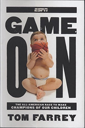 Game On: The All-American Race to Make Champions of Our Children - 5434