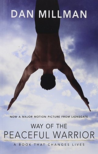 Way of the Peaceful Warrior: A Book That Changes Lives - 122