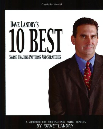 Dave Landry's 10 Best Swing Trading Patterns And Strategies - 903