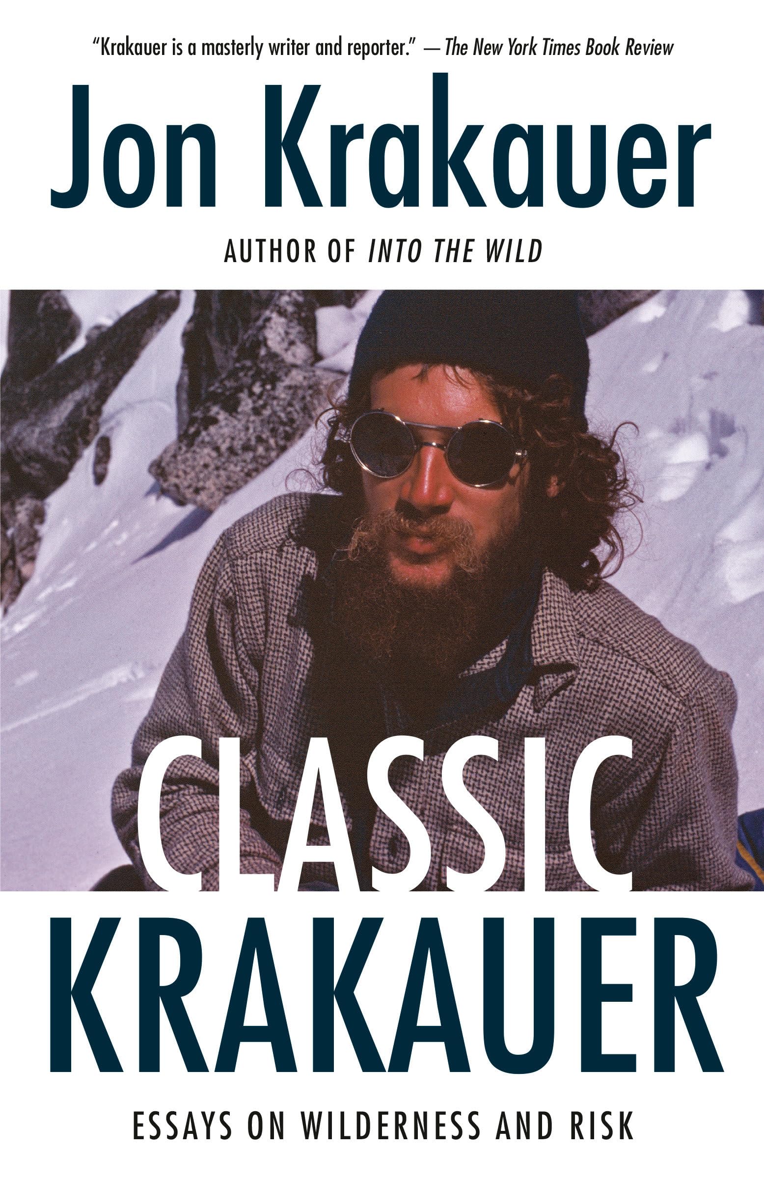 Classic Krakauer: Essays on Wilderness and Risk - 3252