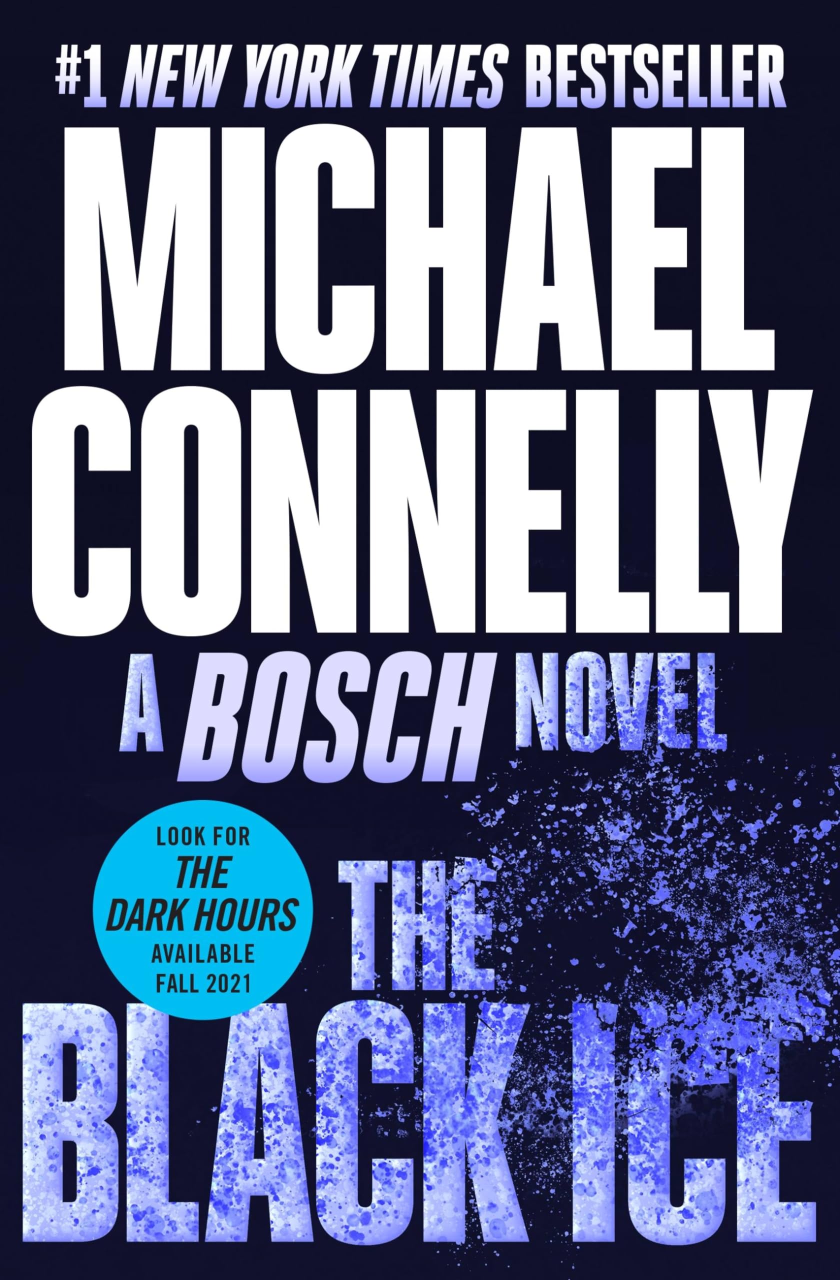 THE BLACK ICE (A HARRY BOSCH NOV - 5251