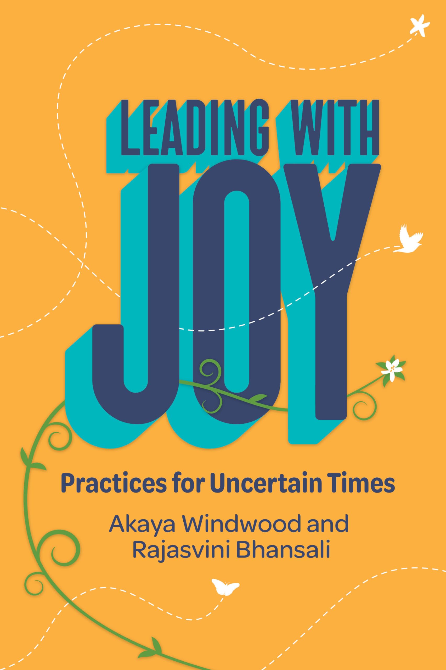 Leading with Joy: Practices for Uncertain Times - 4133