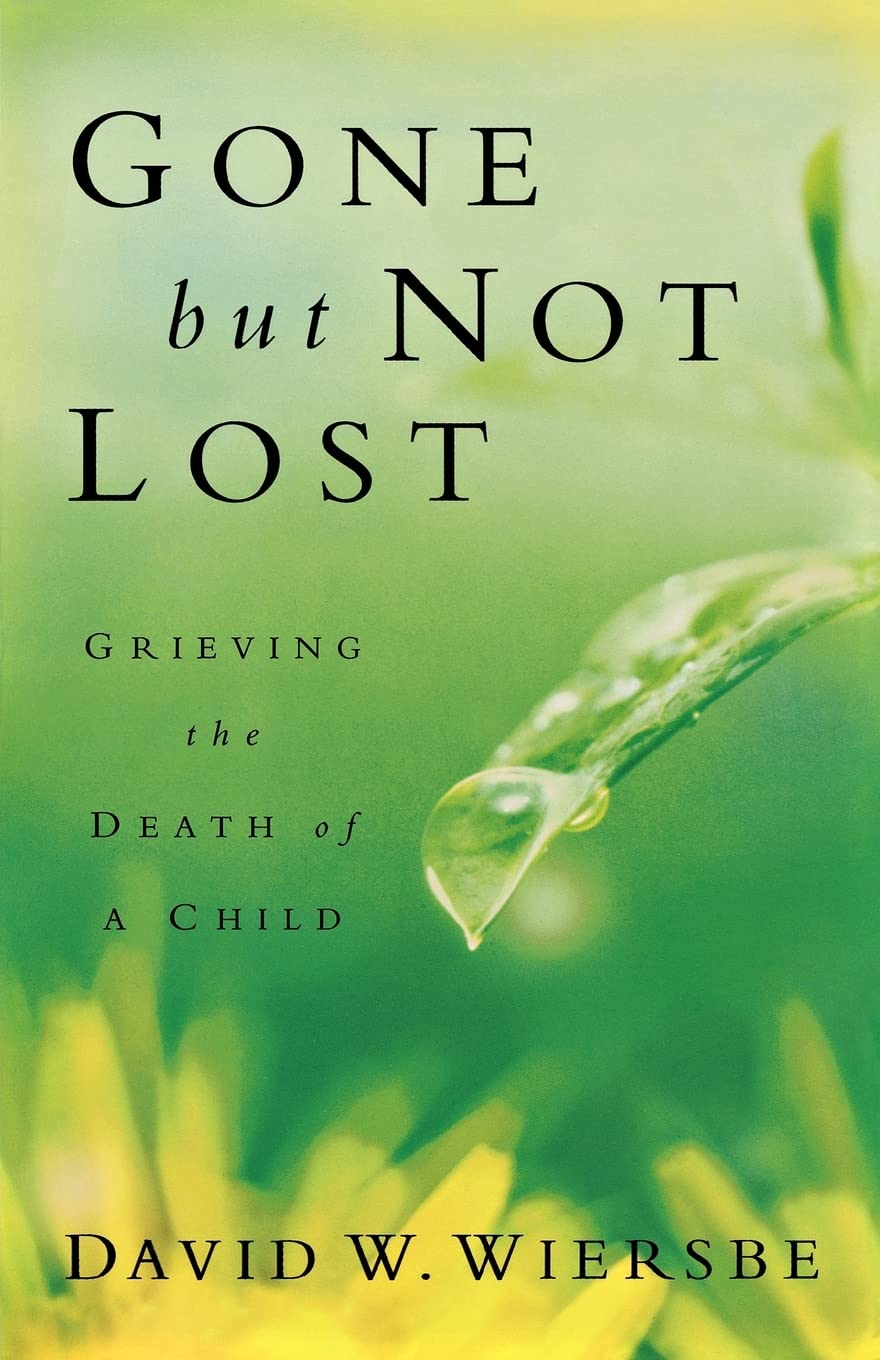 Gone but Not Lost: Grieving the Death of a Child - 6073