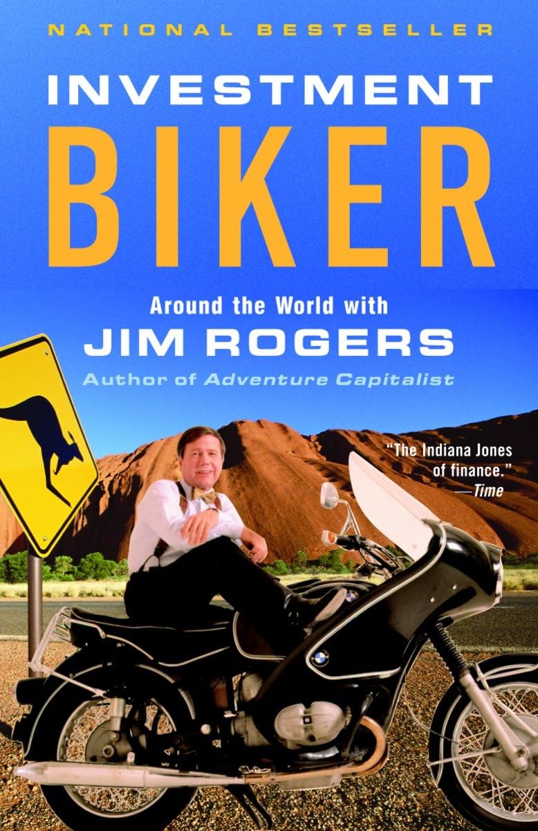 Investment Biker: Around the World with Jim Rogers - 2044