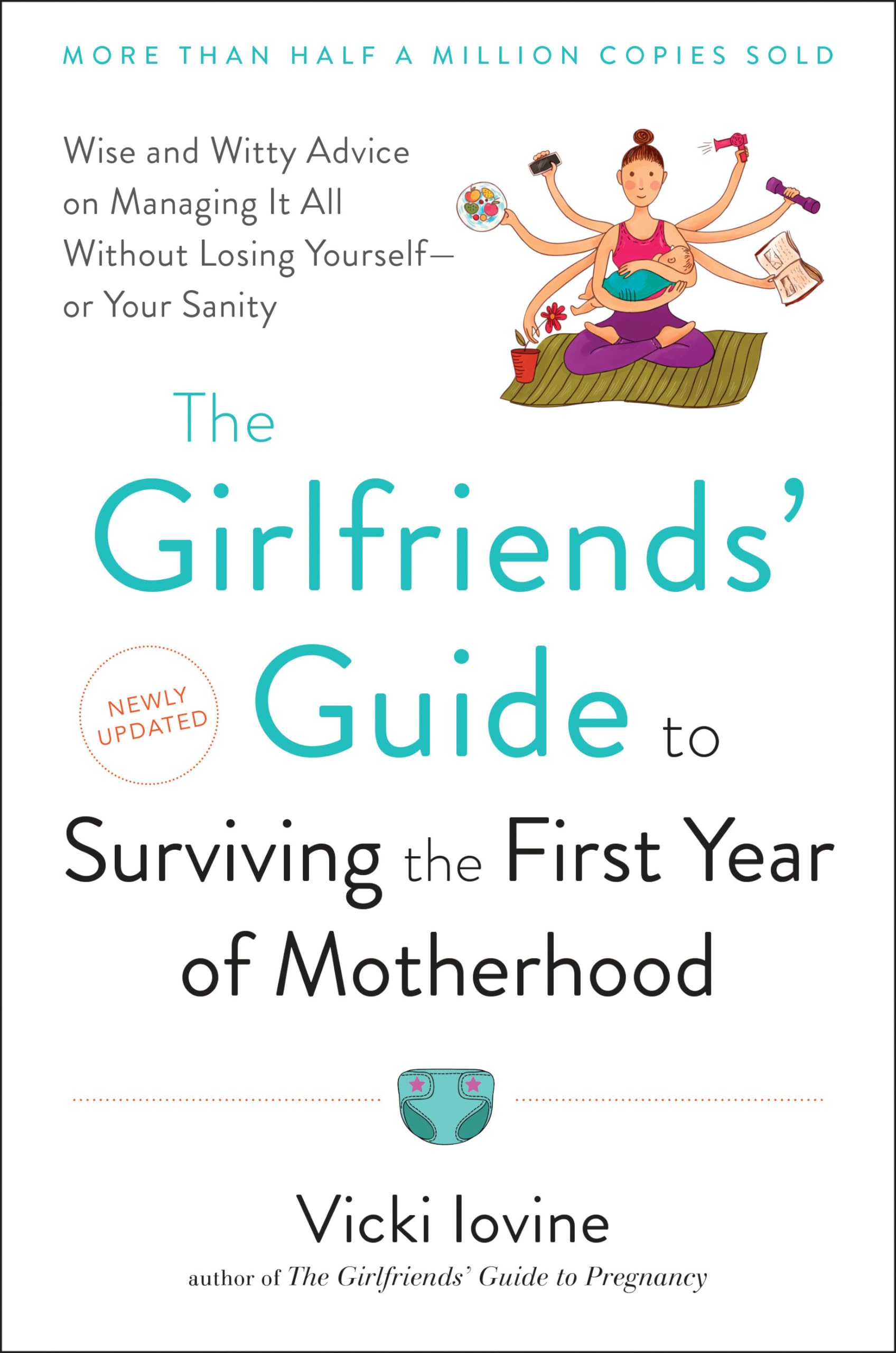 The Girlfriends' Guide to Surviving the First Year of Motherhood, Packaging May Vary - 2590