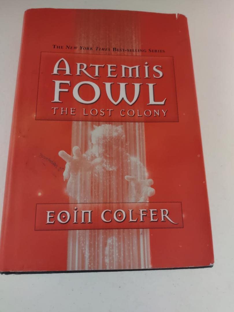 The Lost Colony (Artemis Fowl, Book 5) - 8899