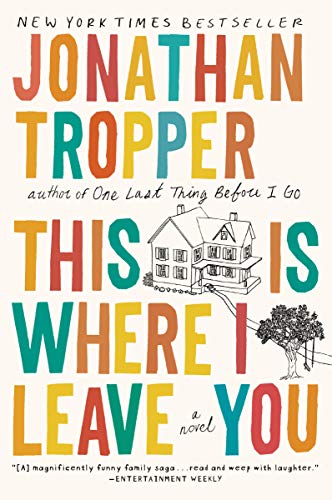 This Is Where I Leave You: A Novel - 9313