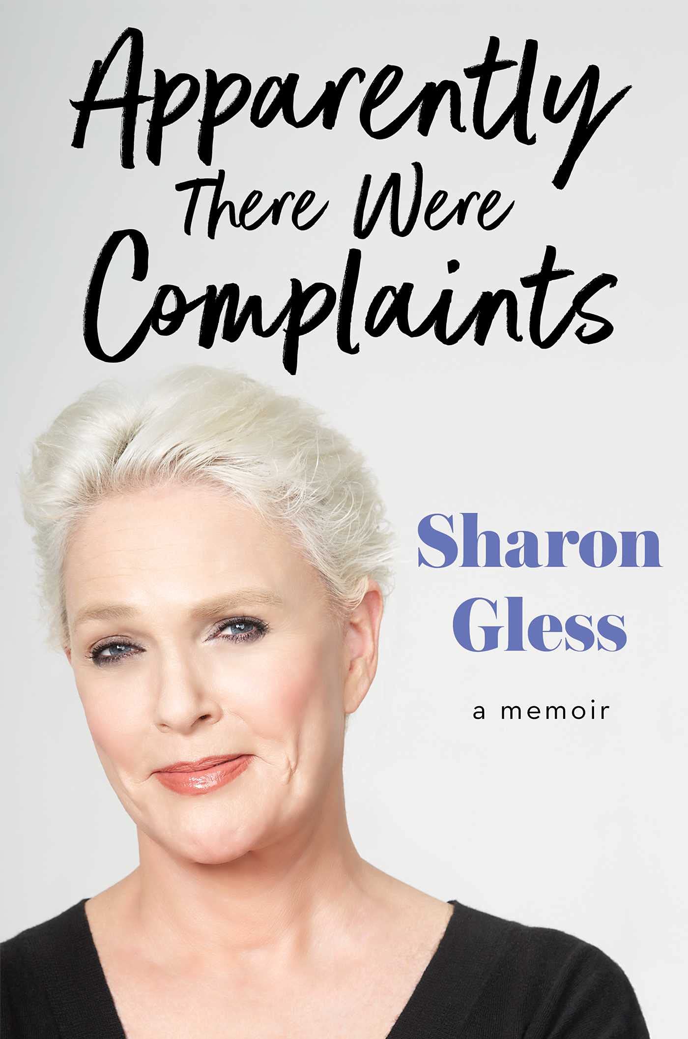 Apparently There Were Complaints: A Memoir - 9896