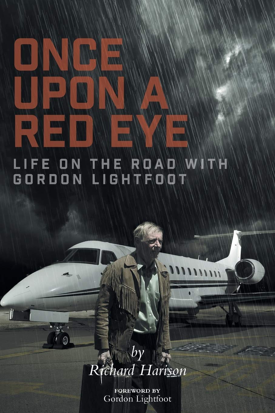 Once Upon a Red Eye: Life on the Road with Gordon Lightfoot - 9631