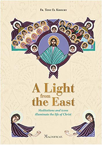 A Light from the East: Meditations and Icons Illuminate the Life of Christ - 2111