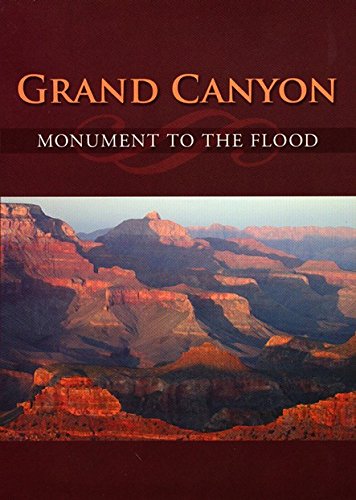 Grand Canyon: Monument to the Flood