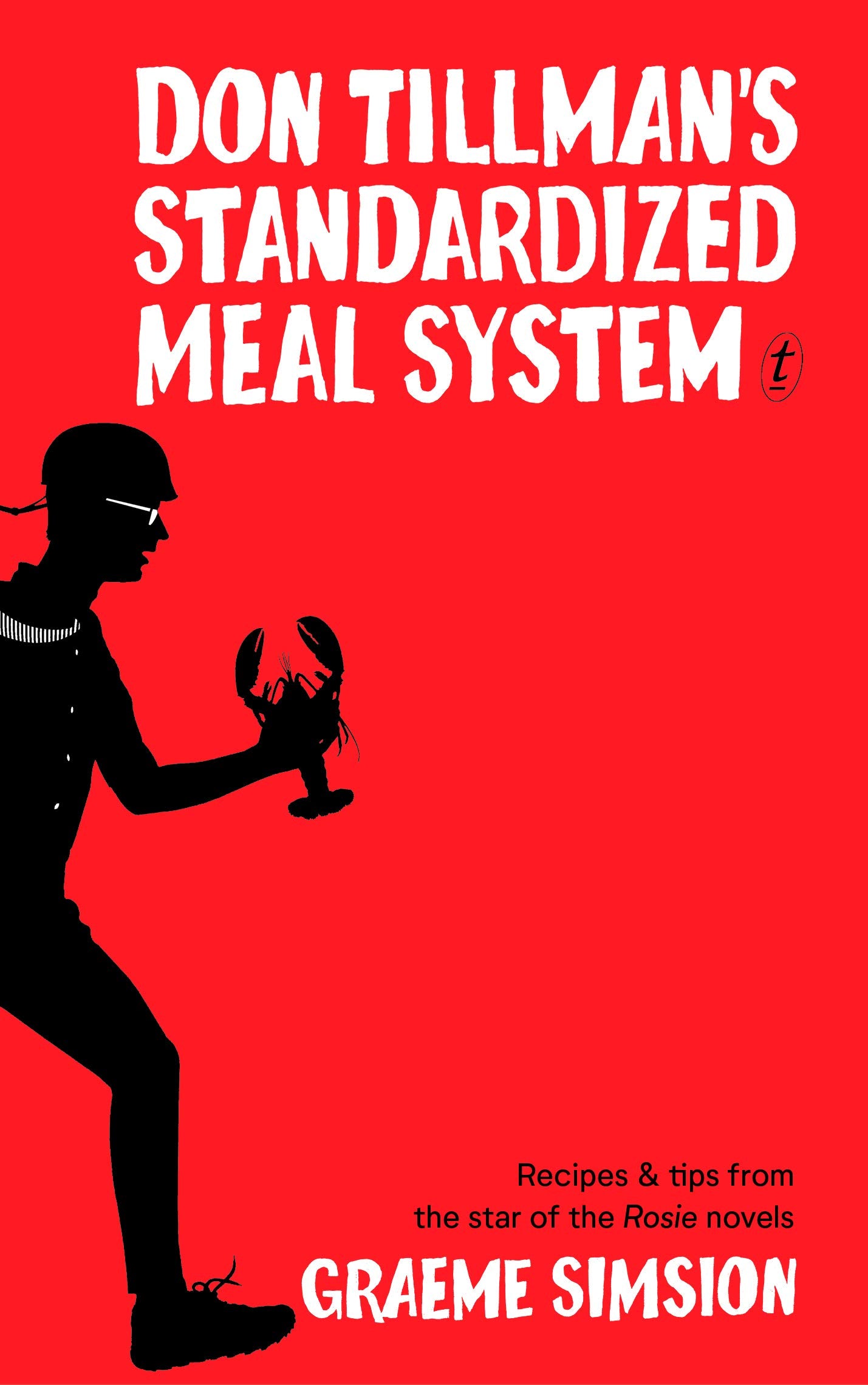 Don Tillman's Standardized Meal System: Recipes and Tips from the Star of the Rosie Novels - 5454