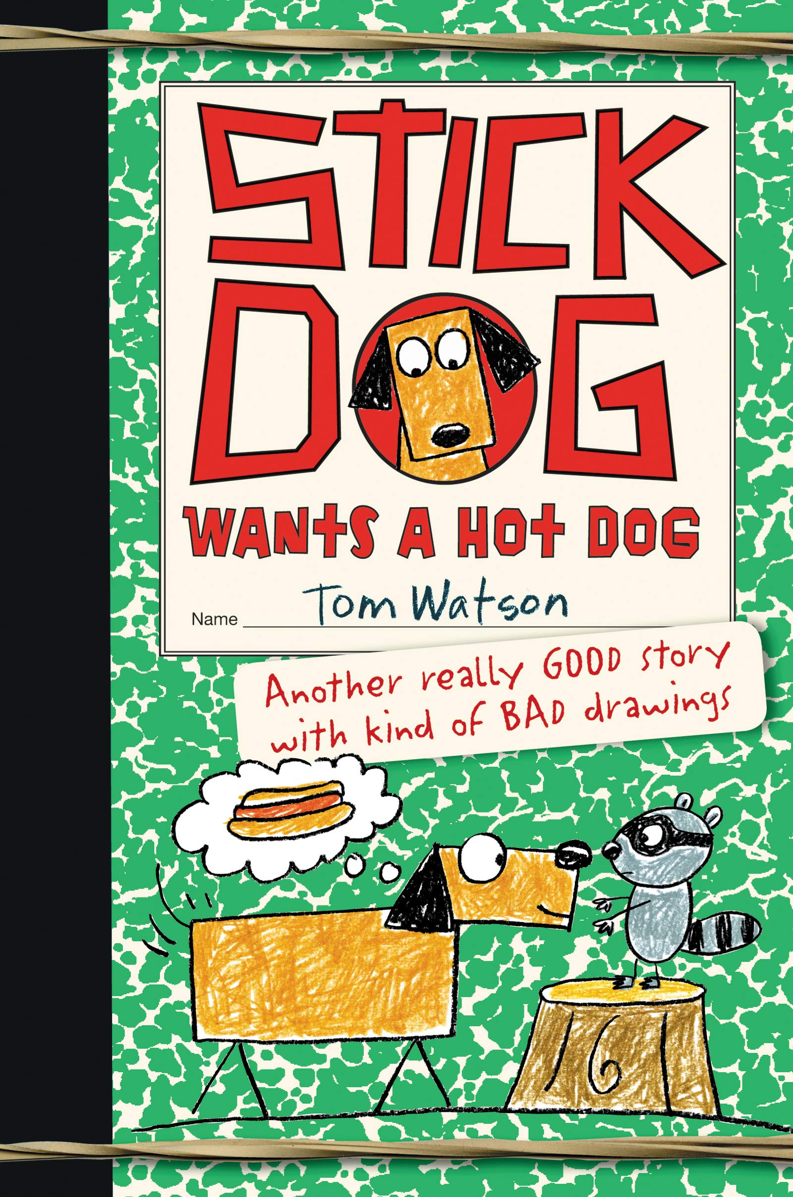 Stick Dog Wants a Hot Dog (Stick Dog, 2) - 3672