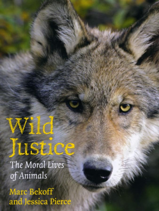 Wild Justice: The Moral Lives of Animals - 6066