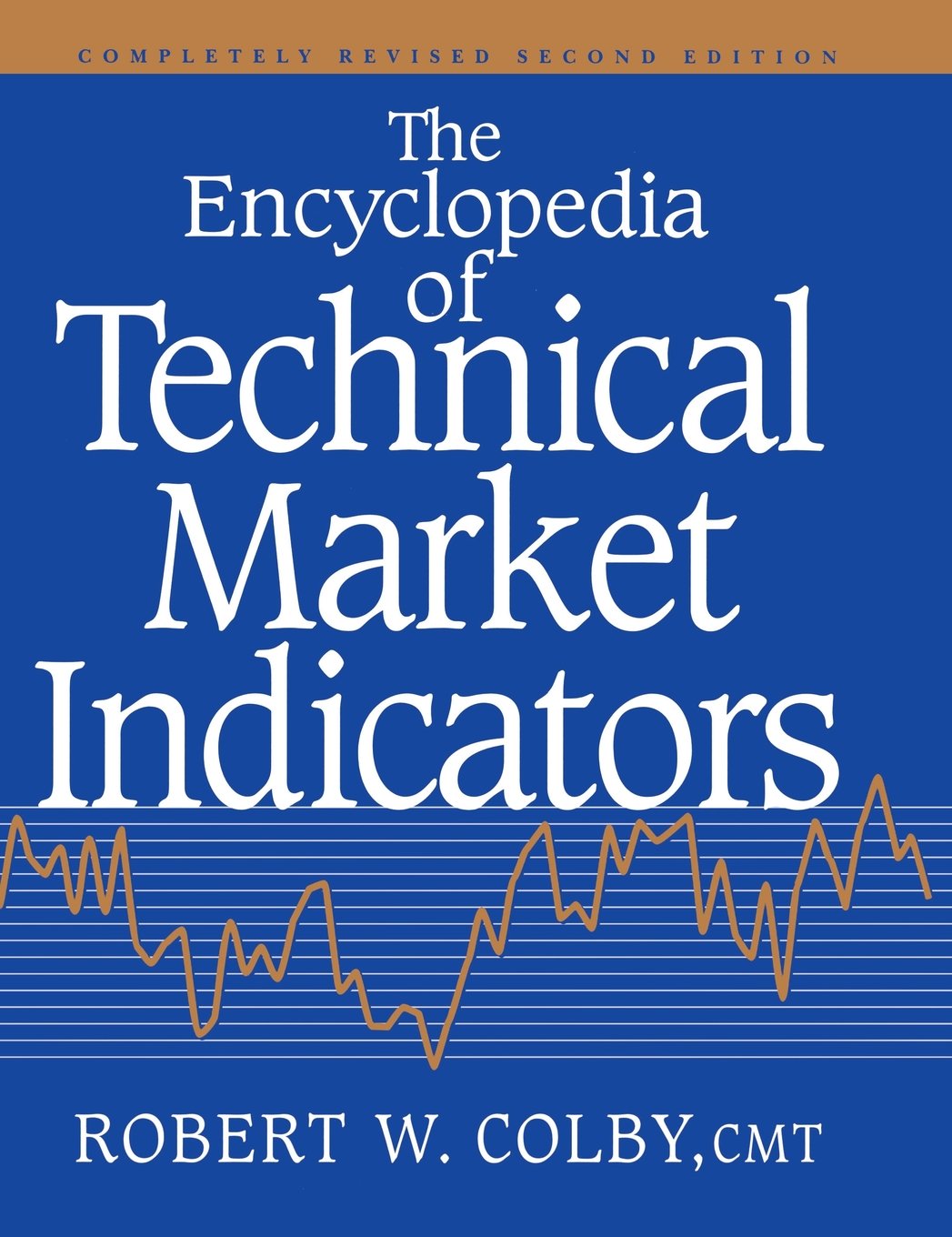 The Encyclopedia Of Technical Market Indicators, Second Edition - 900