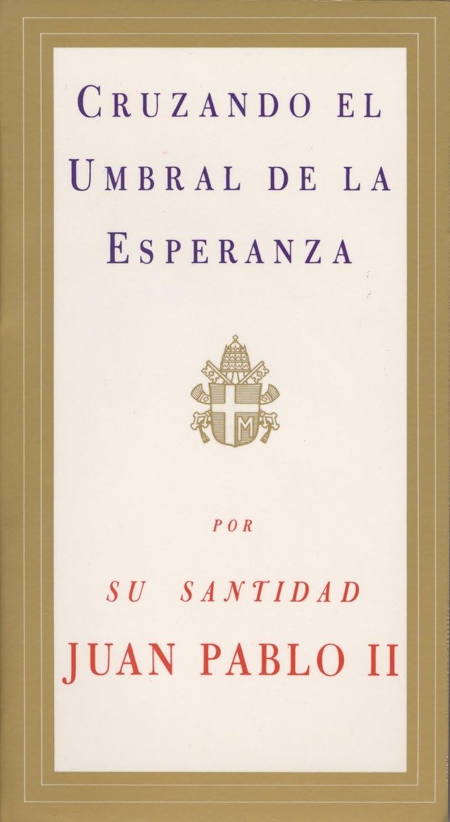 Cruzando el Umbral de la Esperanza / Crossing the Threshold of Hope (Spanish Edition) - 4243