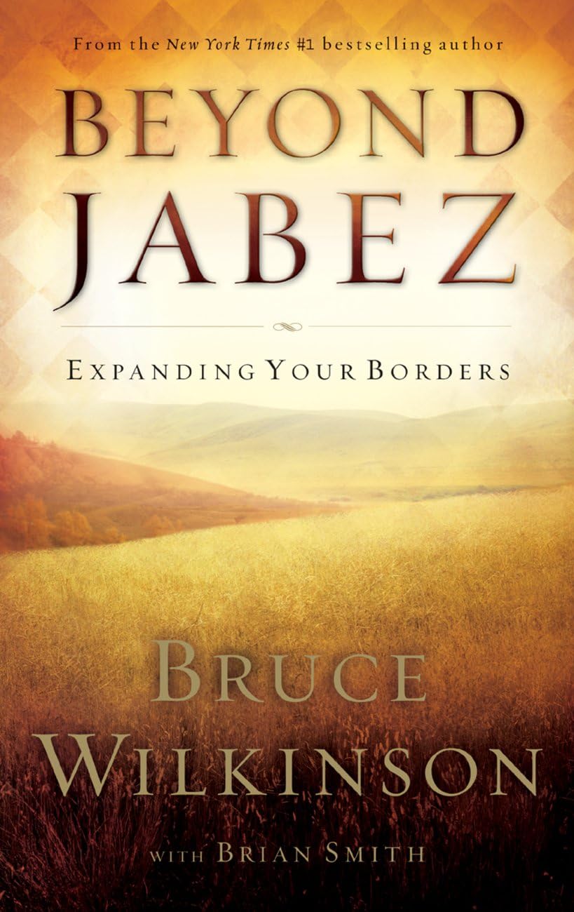 Beyond Jabez: Expanding Your Borders - 4009