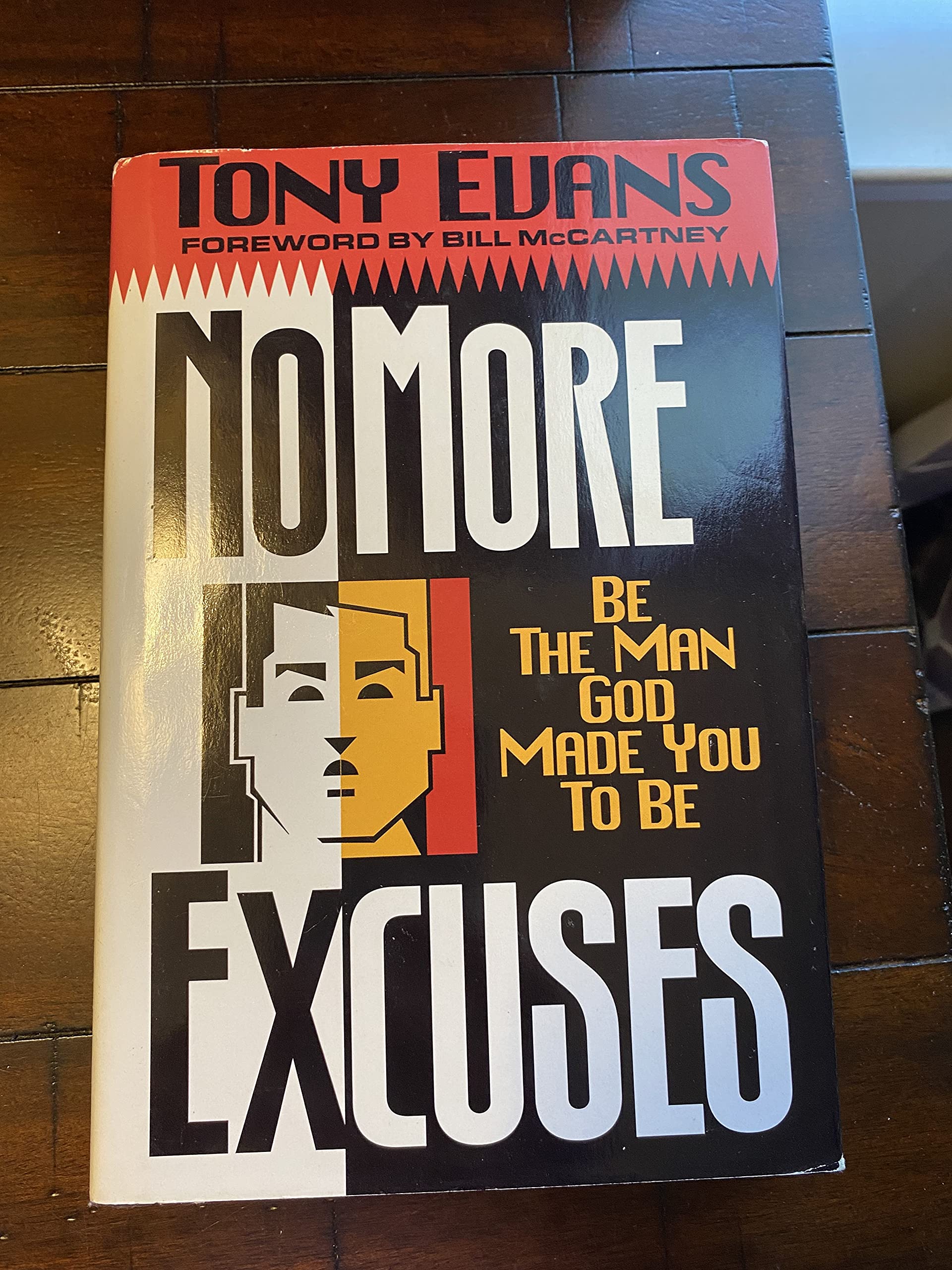 No More Excuses: Be the Man God Made You to Be - 6480