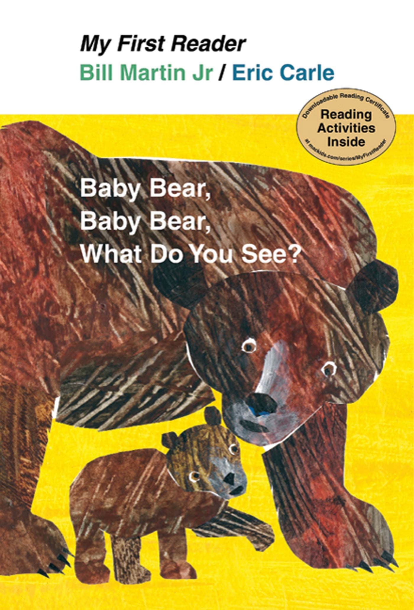 Baby Bear, Baby Bear, What Do You See? (My First Reader) - 6447