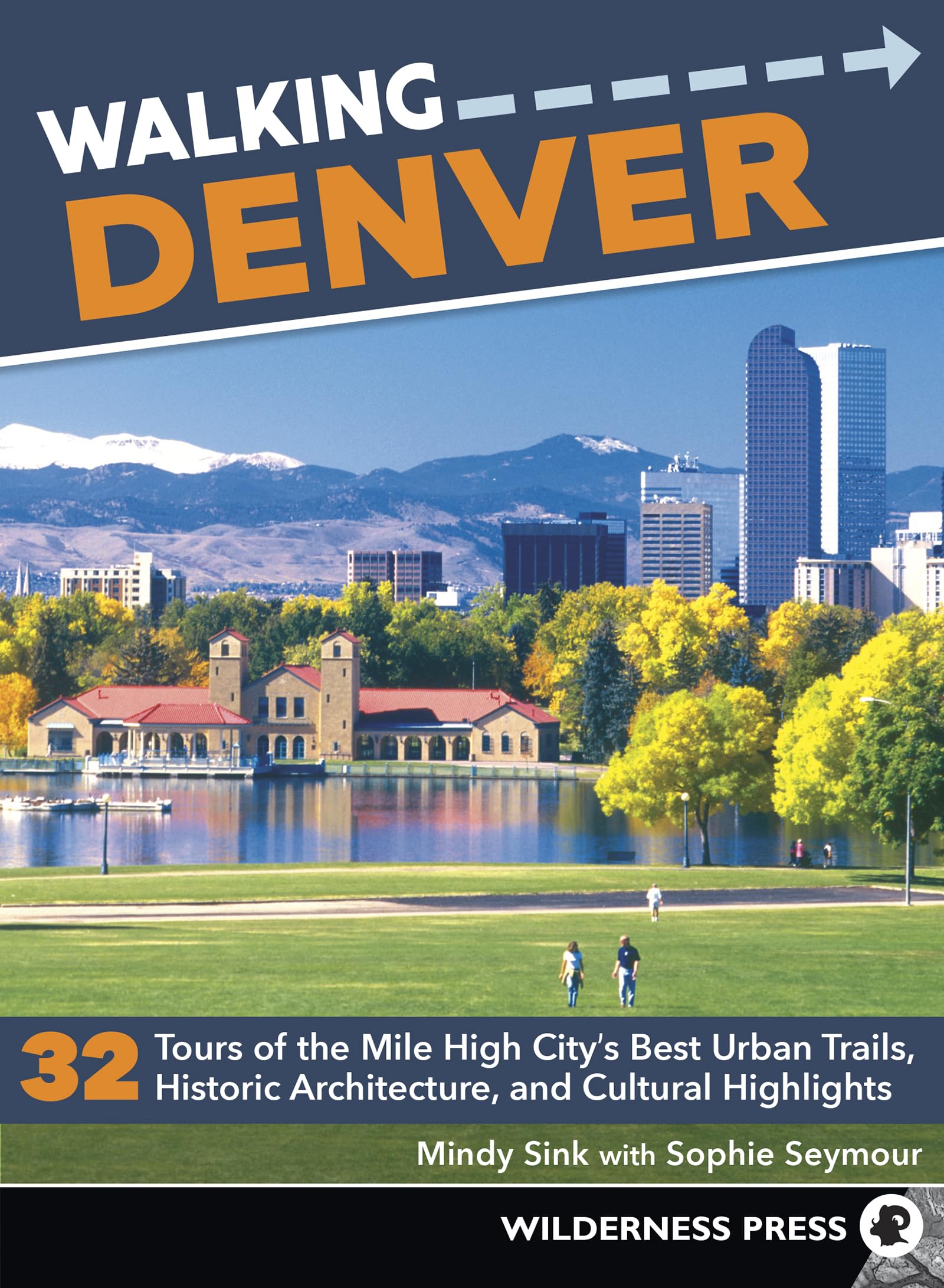 WALKING DENVER: 32 TOURS OF THE - 1983