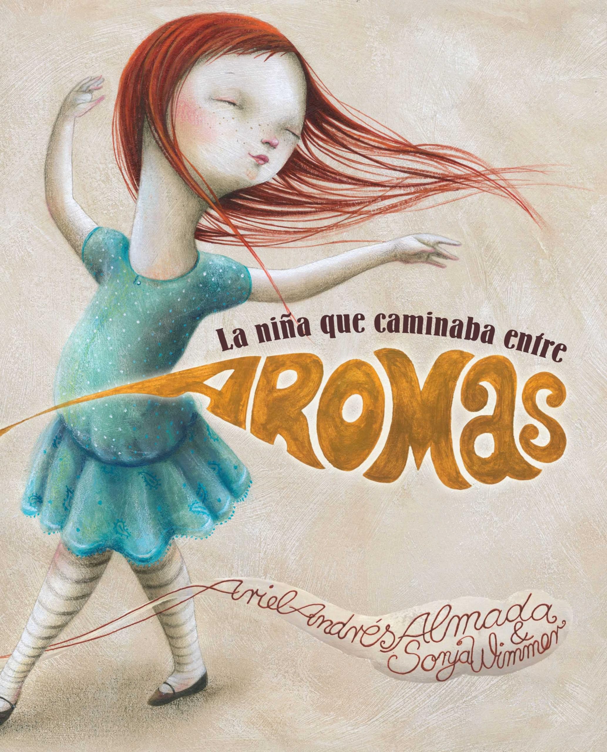 La niña que caminaba entre aromas (Walking Through a World of Aromas) (Spanish Edition) - 5427