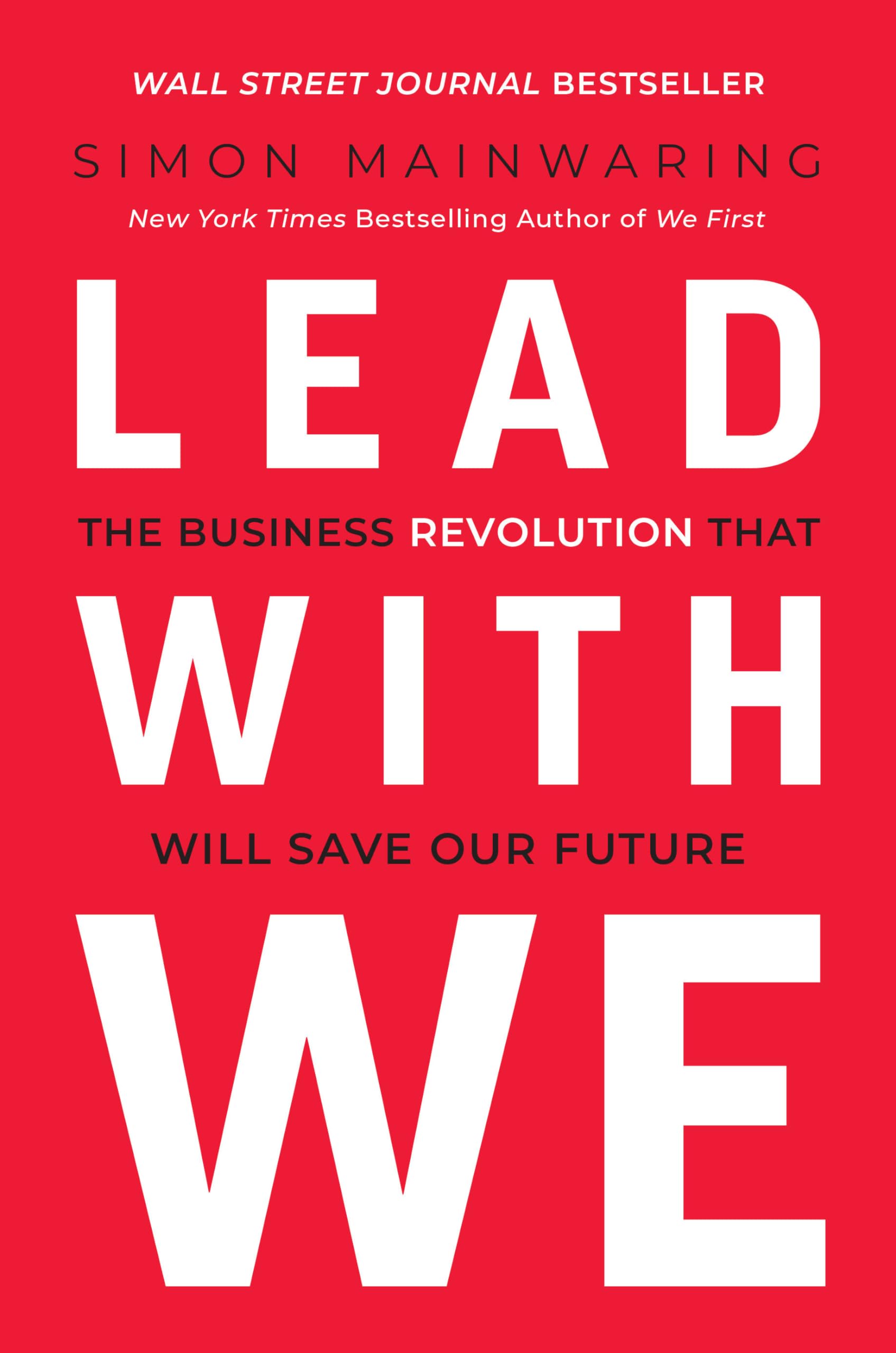 Lead with We: The Business Revolution That Will Save Our Future - 8089