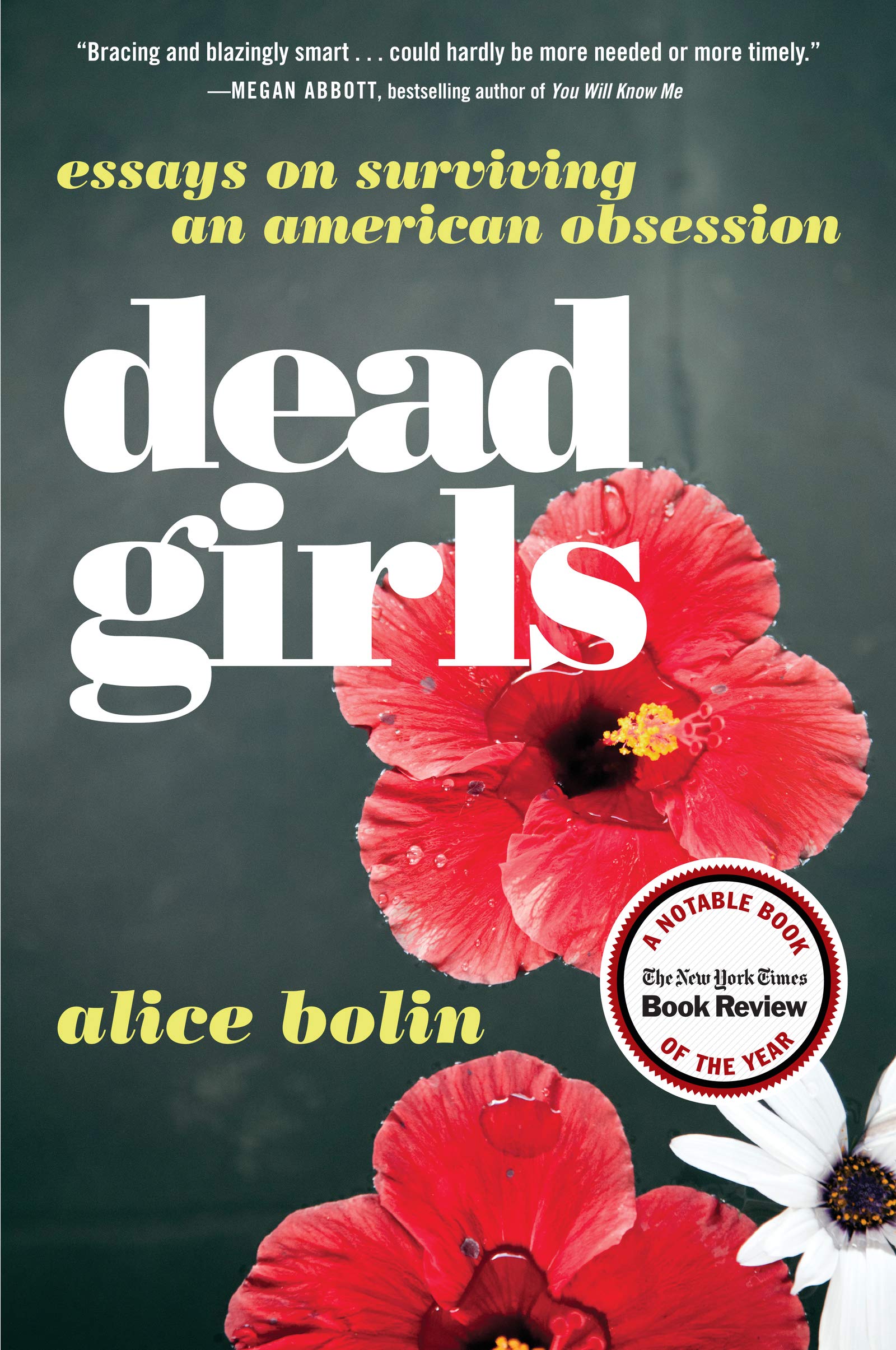 Dead Girls: Essays on Surviving an American Obsession - 1738