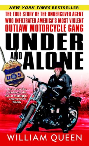 Under and Alone: The True Story of the Undercover Agent Who Infiltrated America's Most Violent Outlaw Motorcycle Gang - 7896