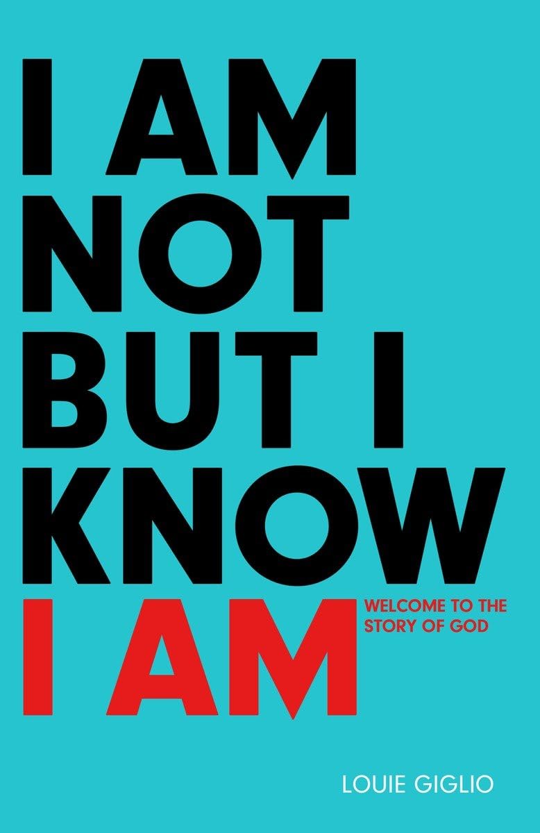 I Am Not But I Know I Am: Welcome to the Story of God - 9137