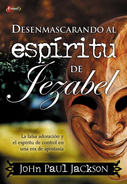 Desenmascarando al espíritu de Jezabel (Spanish Edition) - 8209