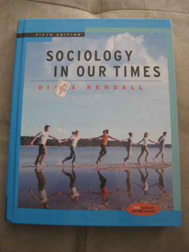 Sociology in Our Times (with CD-ROM and InfoTrac) - 7477