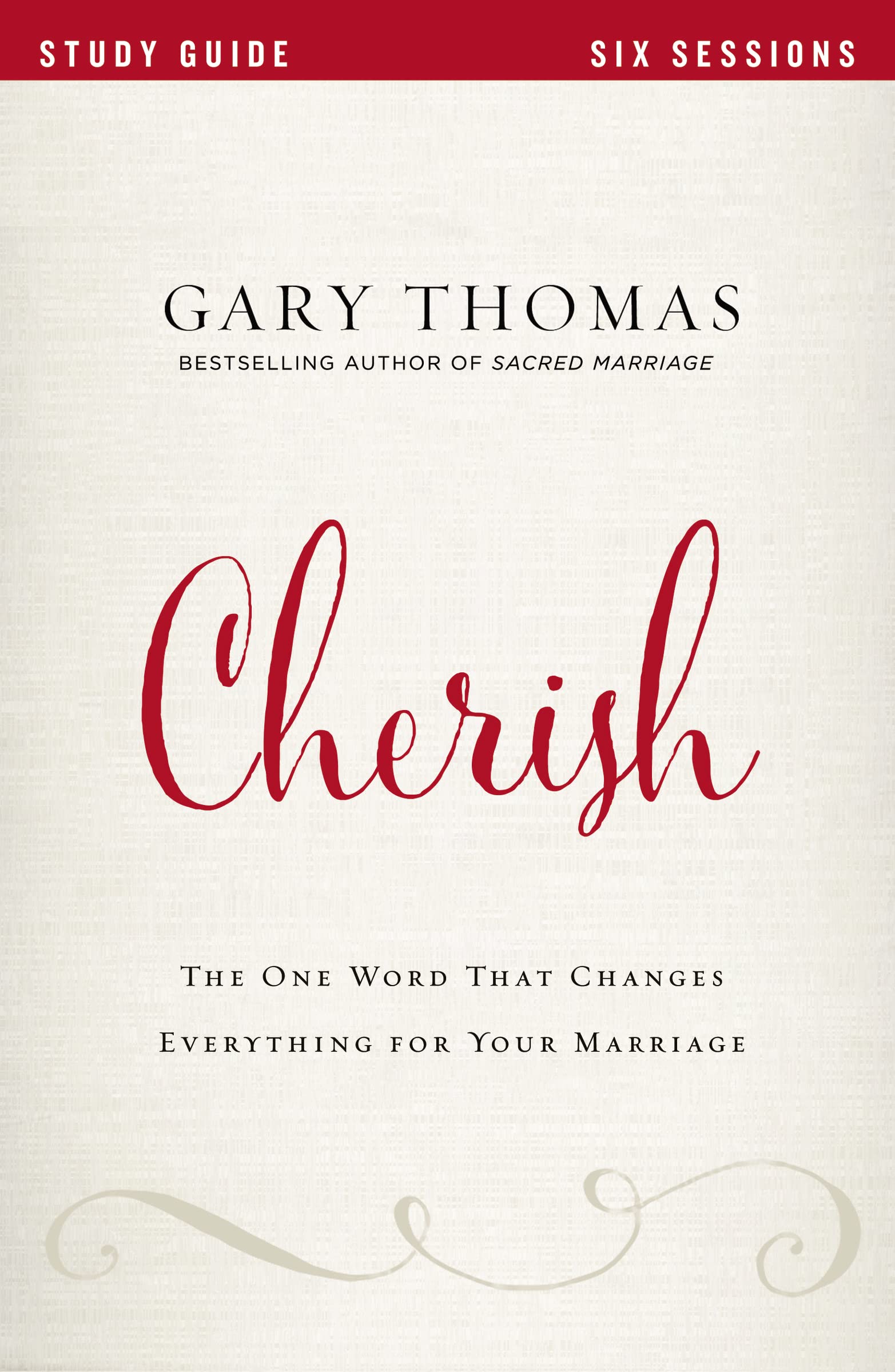 Cherish Bible Study Guide: The One Word That Changes Everything for Your Marriage - 4280