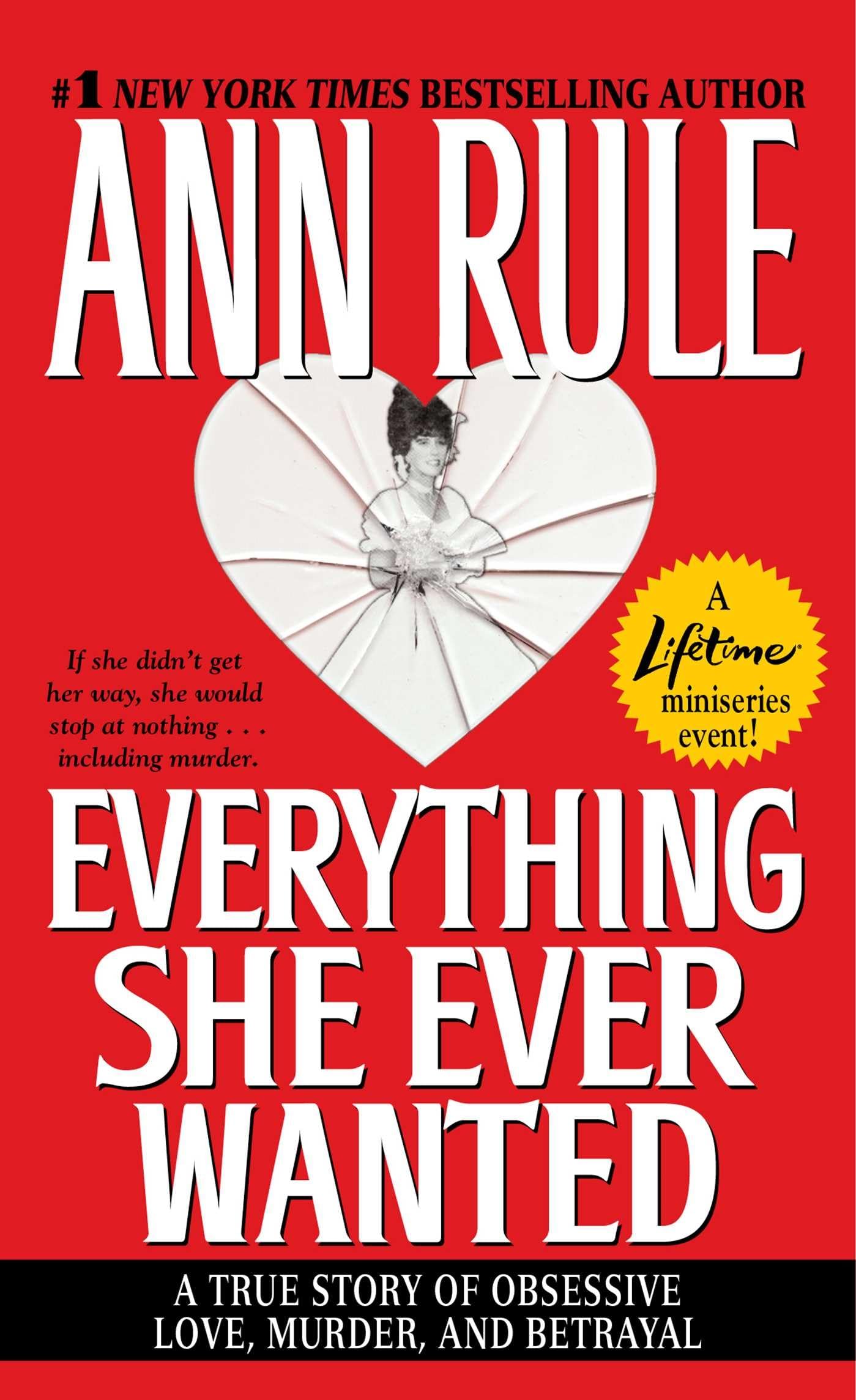 Everything She Ever Wanted: A True Story of Obsessive Love, Murder, and Betrayal - 4090