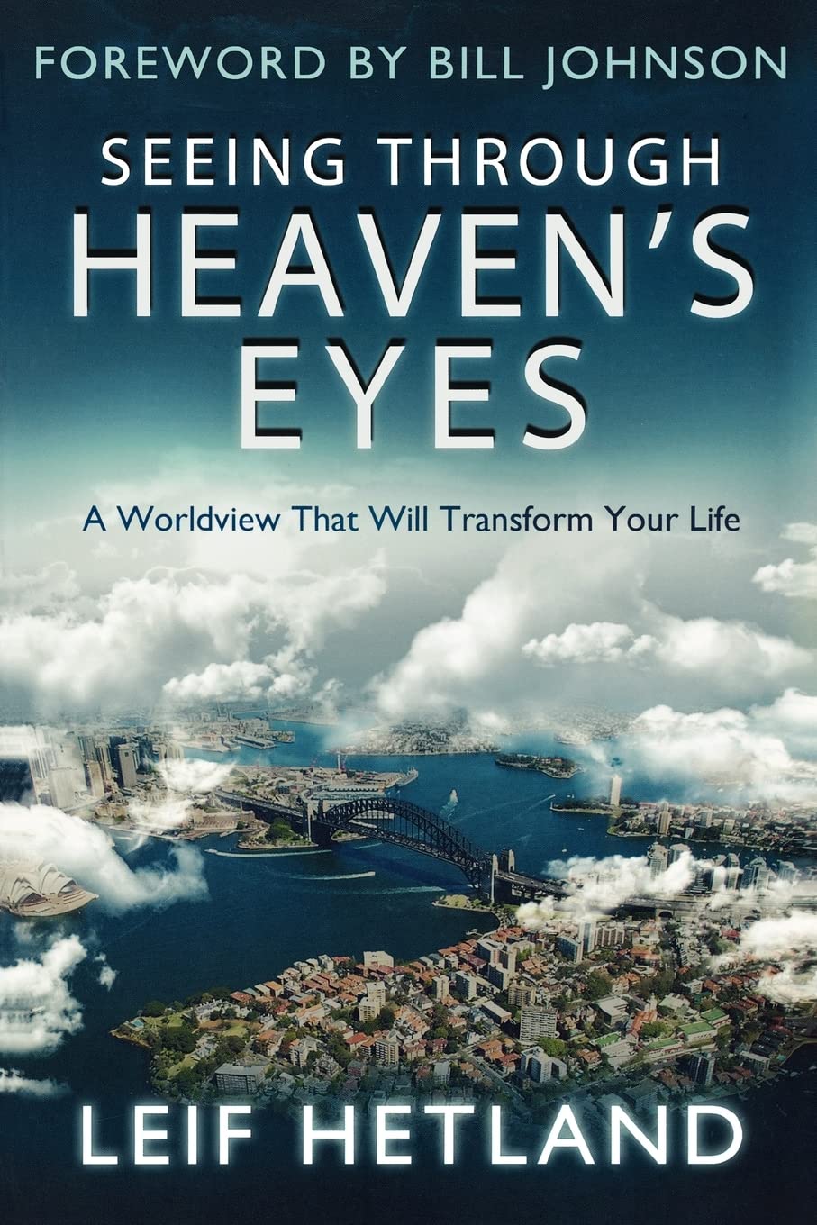 Seeing Through Heaven's Eyes: A World View that will Transform Your Life - 6074