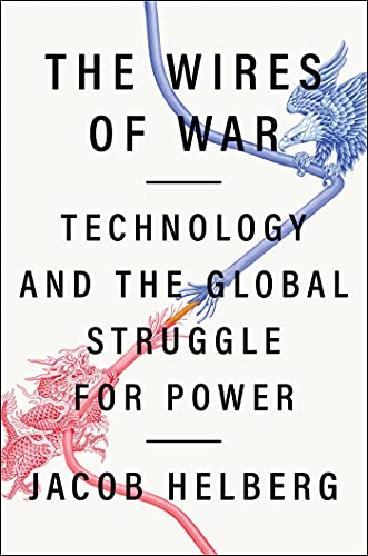 The Wires of War: Technology and the Global Struggle for Power - 5410