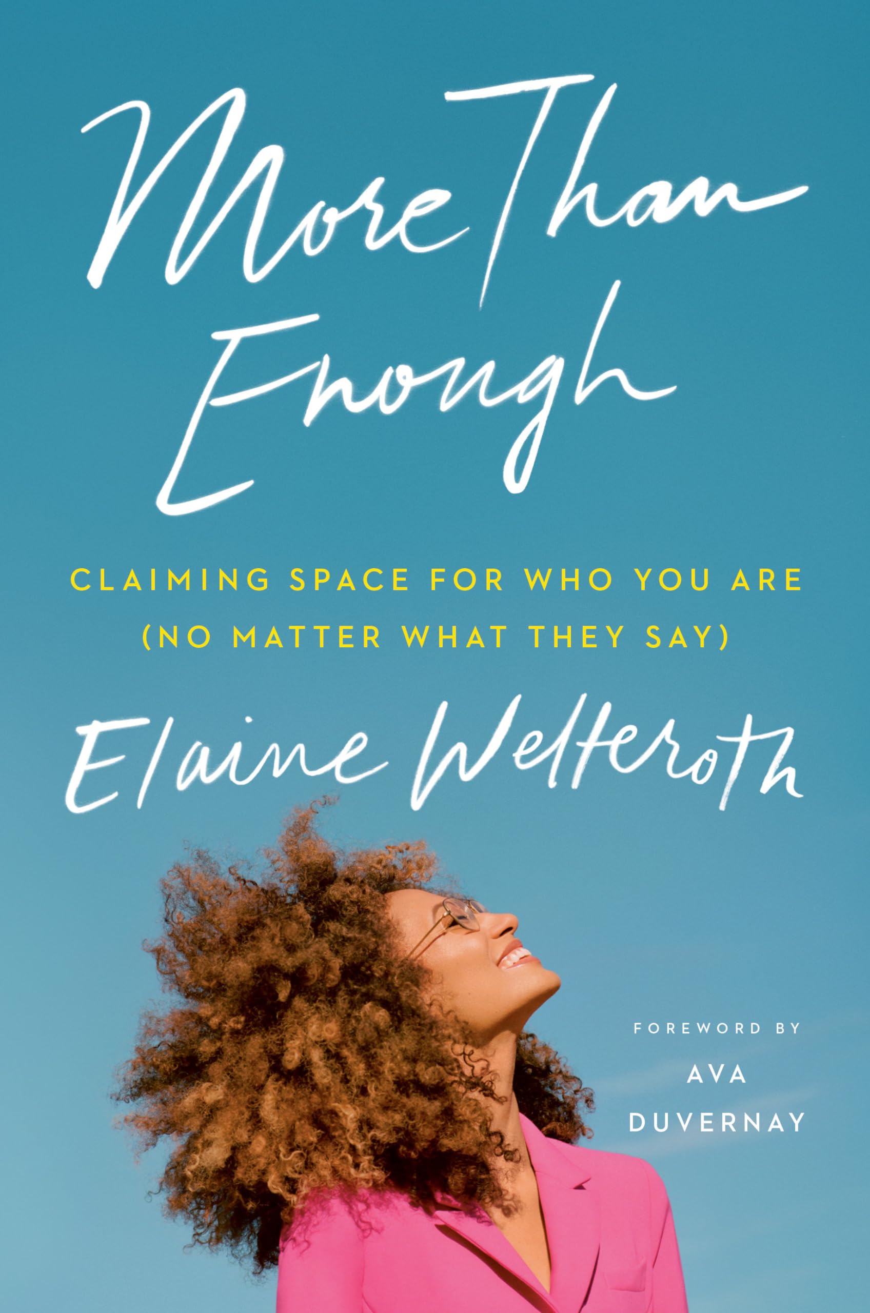 More Than Enough: Claiming Space for Who You Are (No Matter What They Say) - 285