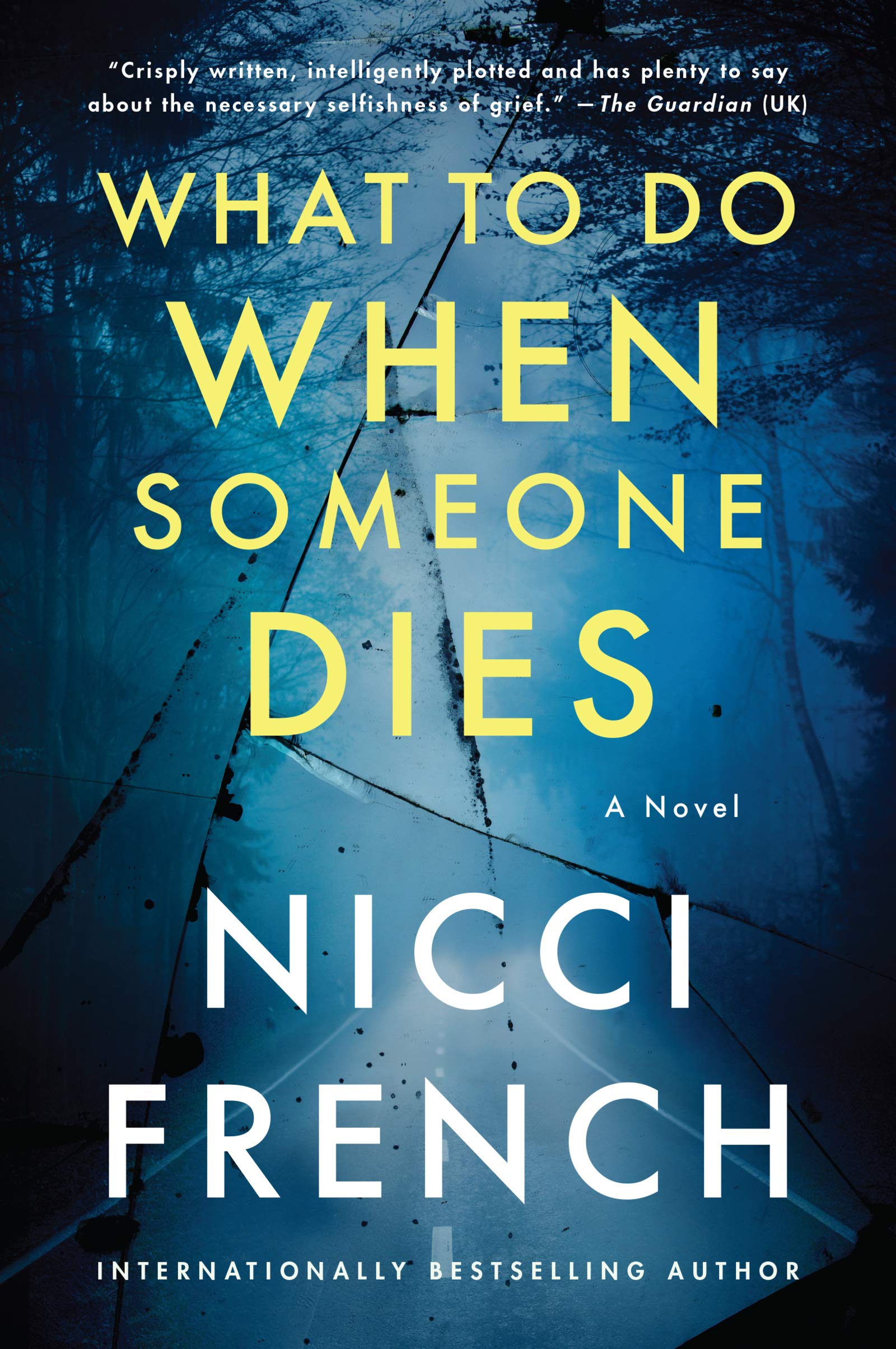 What to Do When Someone Dies: A Novel - 8277