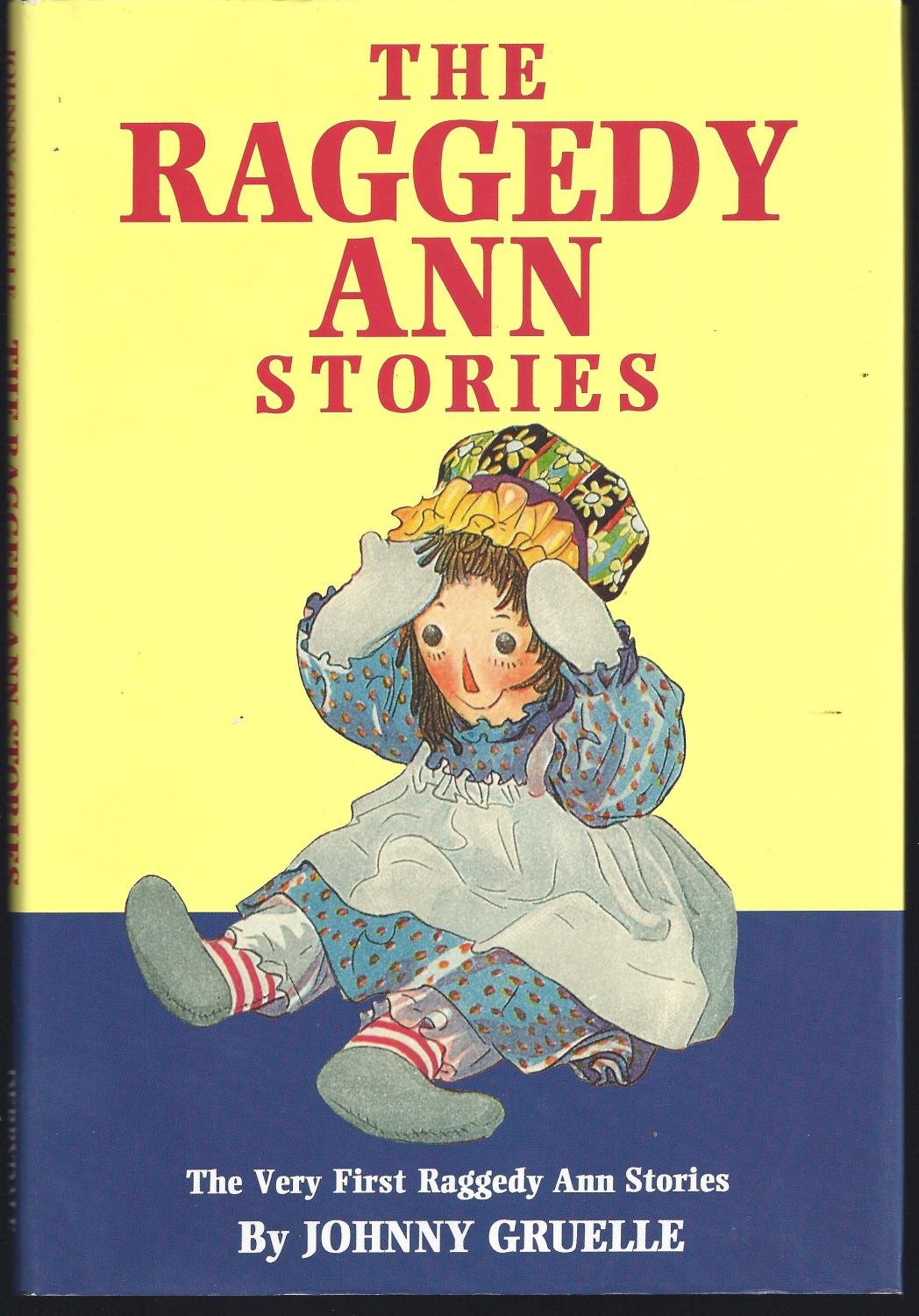 The Raggedy Ann Stories: The Very First Raggedy Ann Stories - 4572