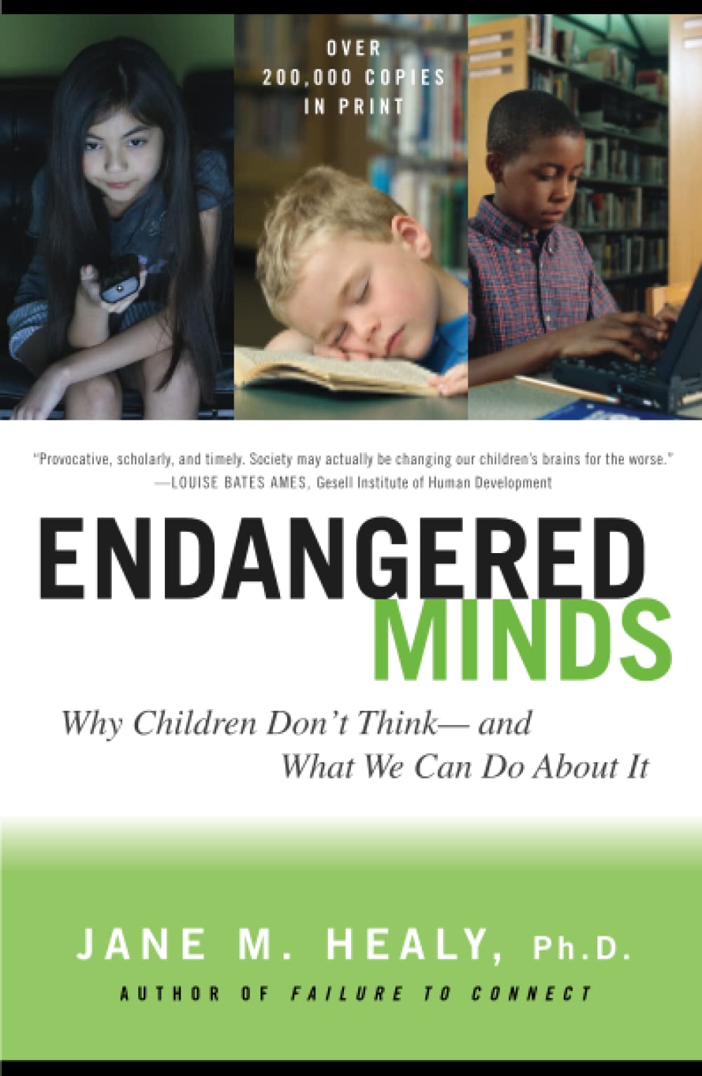 Endangered Minds: Why Children Don't Think And What We Can Do About It - 7930