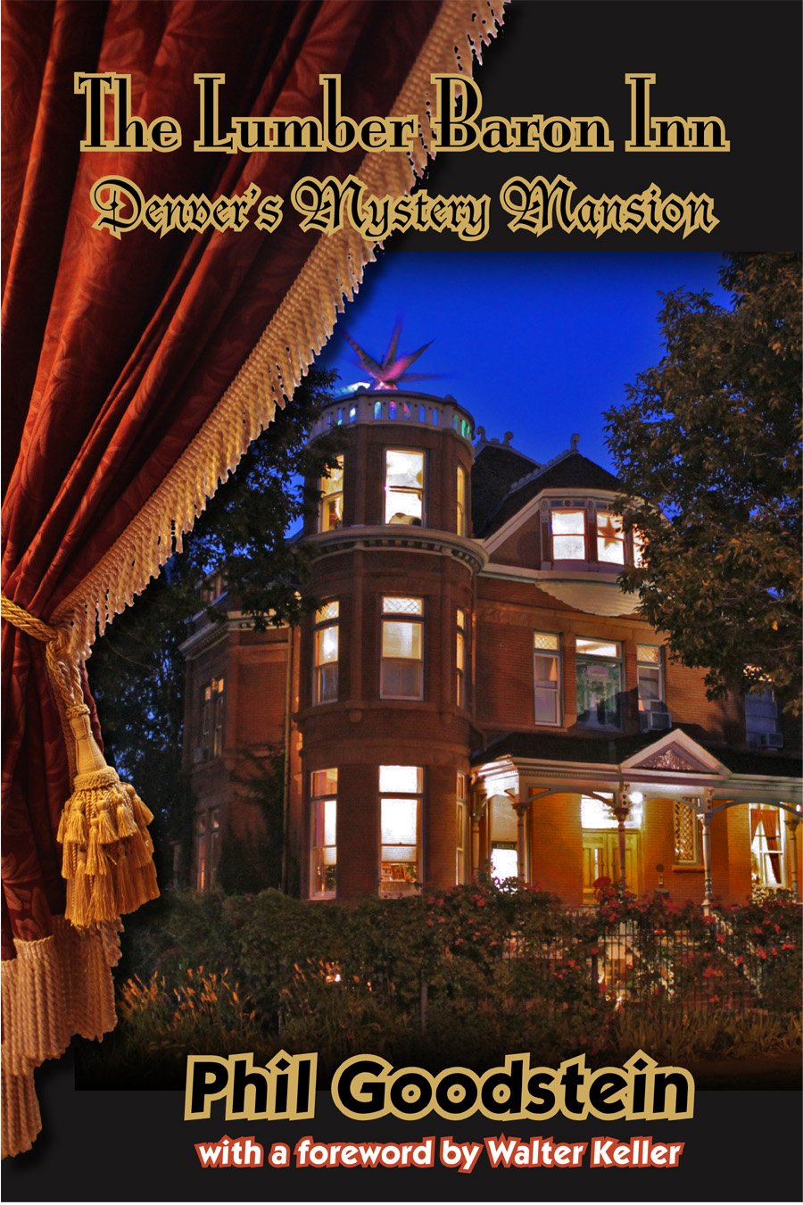 Lumber Baron Inn: Denver's Mystery Mansion - 4583