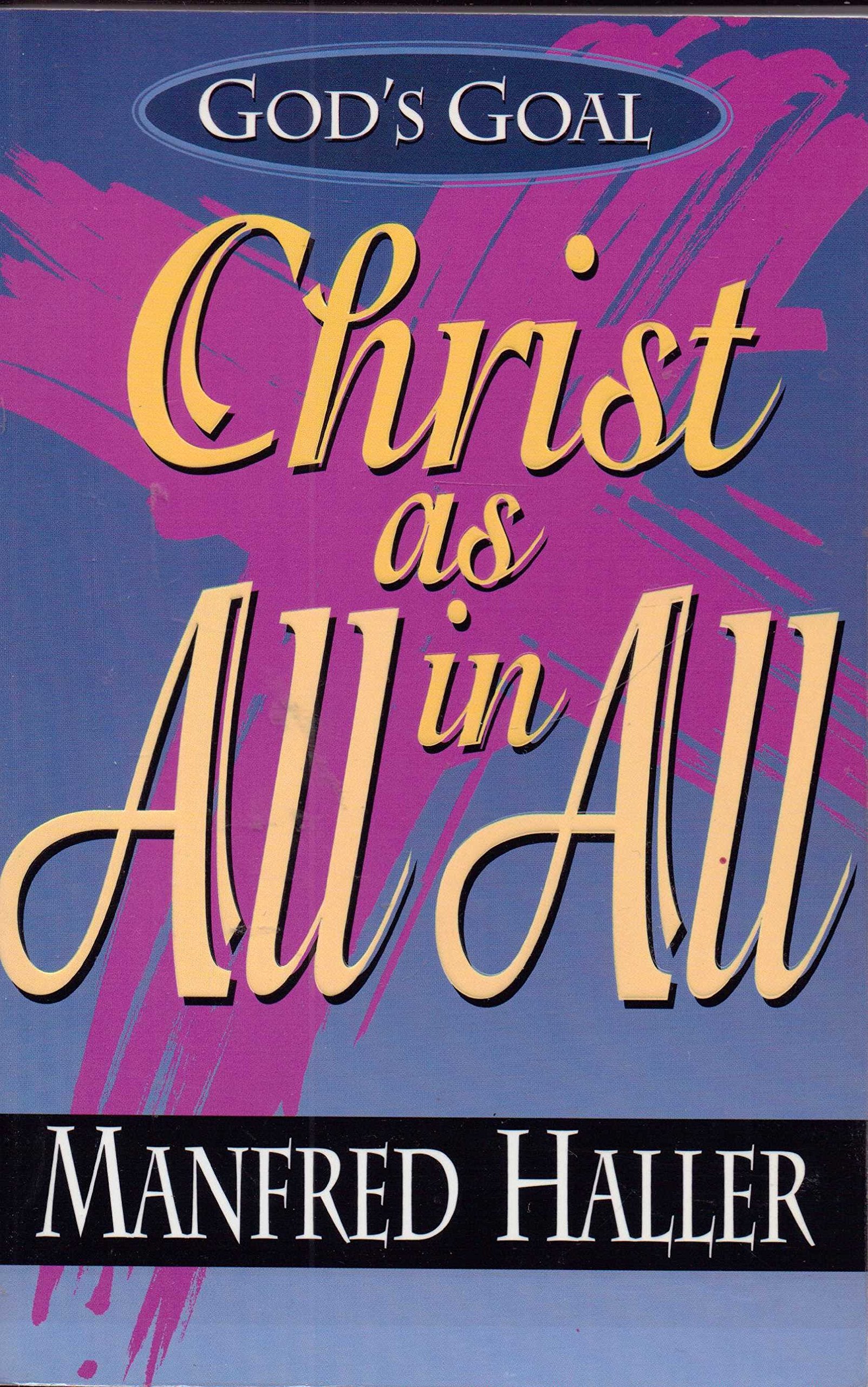 The Mystery of God: Christ All and in All