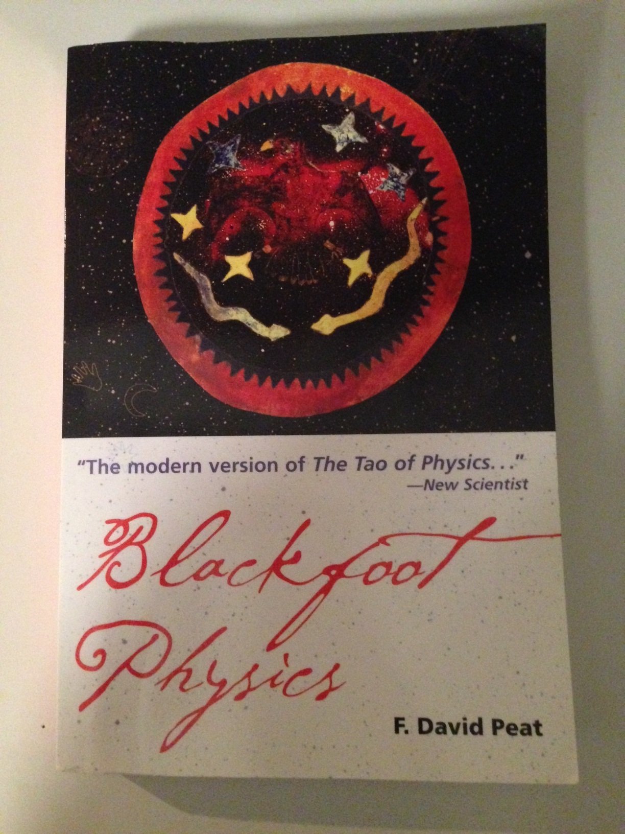 Blackfoot Physics: A Journey into the Native American Worldview