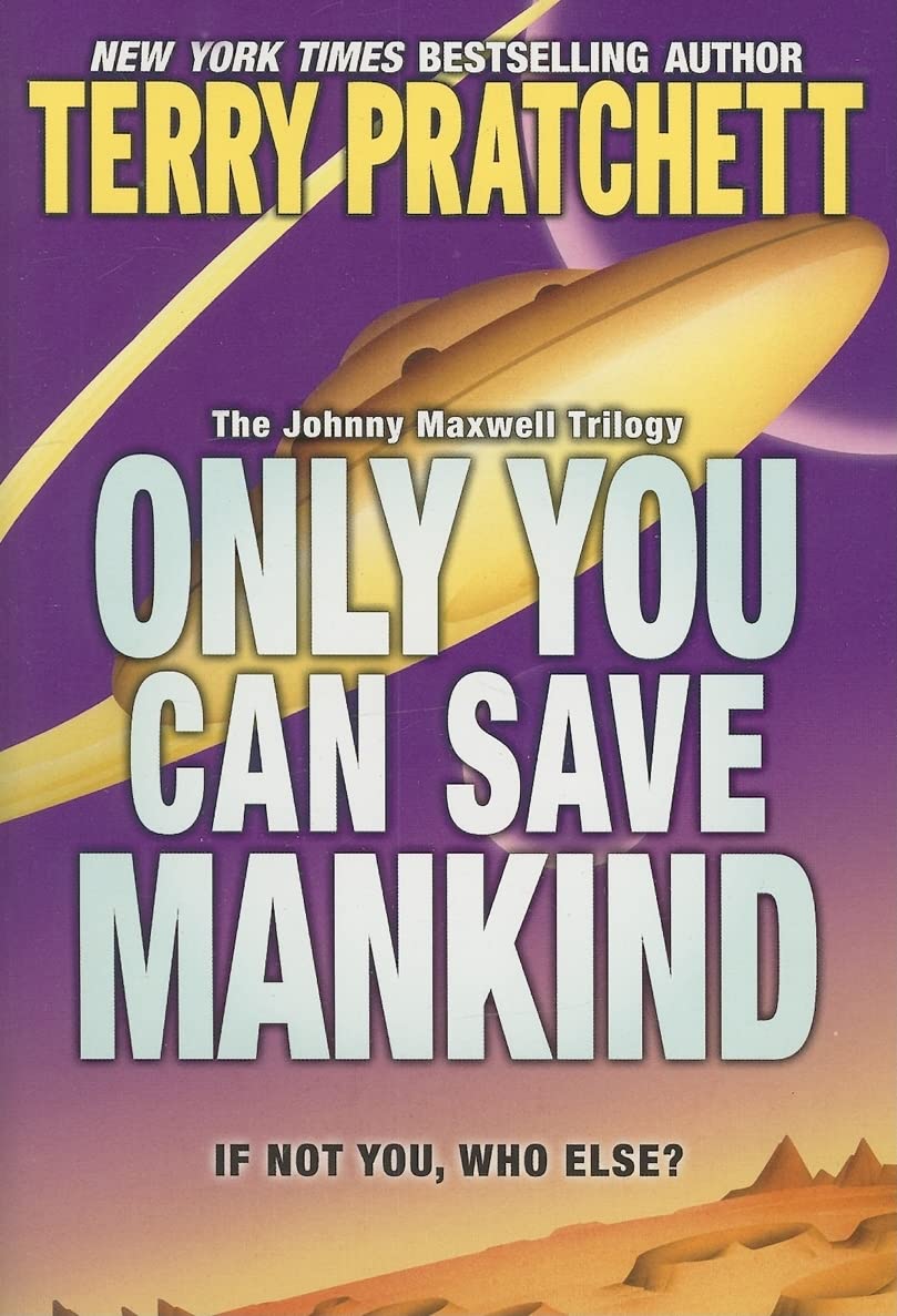 Only You Can Save Mankind (Johnny Maxwell Trilogy, 1) - 6761