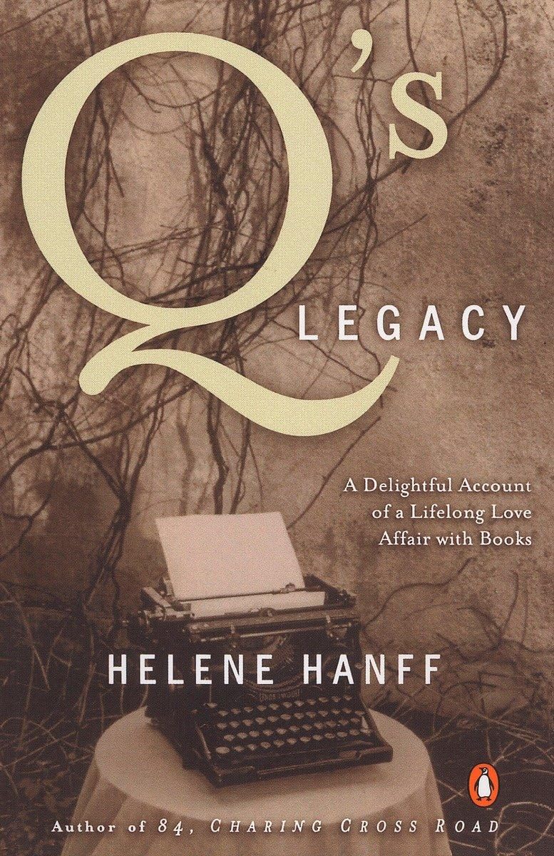 Q's Legacy: A Delightful Account of a Lifelong Love Affair with Books - 682