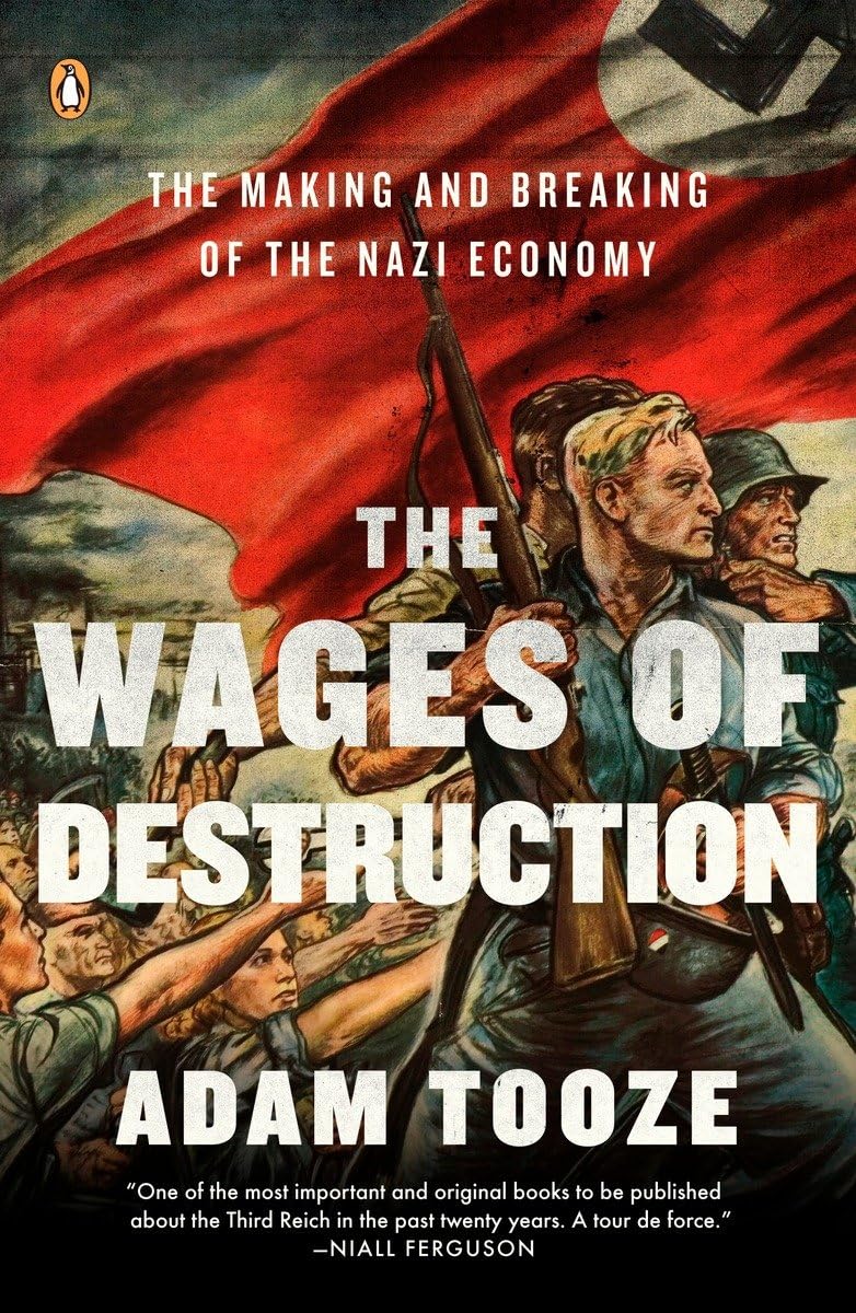 The Wages of Destruction: The Making and Breaking of the Nazi Economy - 658