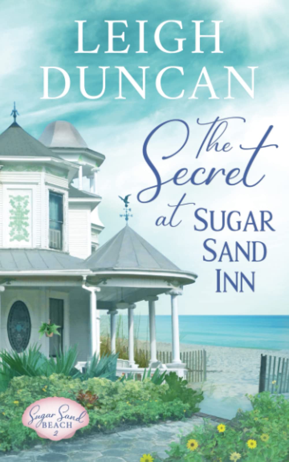 The Secret At Sugar Sand Inn: Clean and Wholesome Contemporary Women’s Fiction - 5677